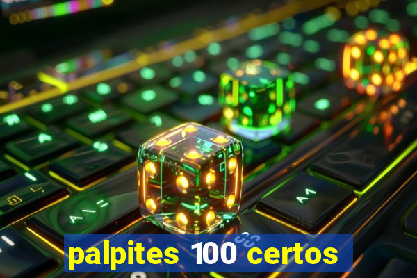 palpites 100 certos